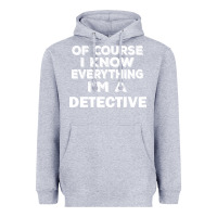 Heather Grey i know everything i'm a detective Heavyweight Hoodie - artisFamous