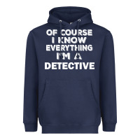 Navy i know everything i'm a detective Heavyweight Hoodie - artisFamous
