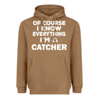 Toasted Coconut i know everything i'm a catcher Heavyweight Hoodie - artisFamous