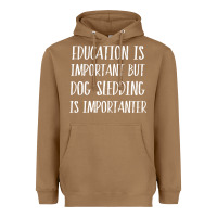 Toasted Coconut dog sledding is importanter Heavyweight Hoodie - artisFamous
