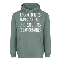 Sage dog sledding is importanter Heavyweight Hoodie - artisFamous