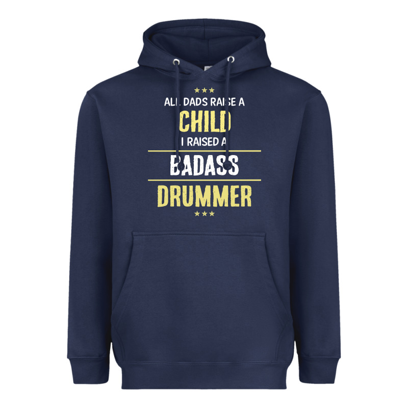 I Raised A Badass Drummer Heavyweight Hoodie by artisFamous | Teevron