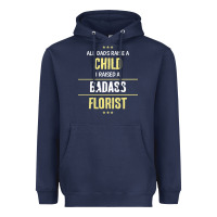 Navy i raised a badass florist Heavyweight Hoodie - artisFamous