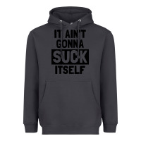 Smoke it ain't gonna suck itself Heavyweight Hoodie - artisFamous