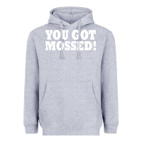 Heather Grey you got mossed Heavyweight Hoodie - artisFamous