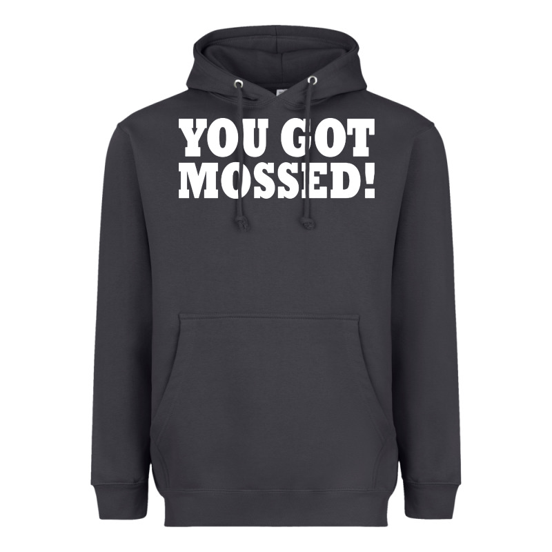 You Got Mossed Heavyweight Hoodie by artisFamous | Teevron