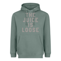 Sage the juice is loose funny Heavyweight Hoodie - artisFamous