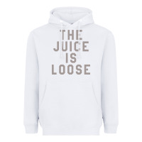White the juice is loose funny Heavyweight Hoodie - artisFamous