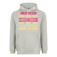 Moon Dust taste tester funniest isn't a jobtitle Heavyweight Hoodie - artisFamous