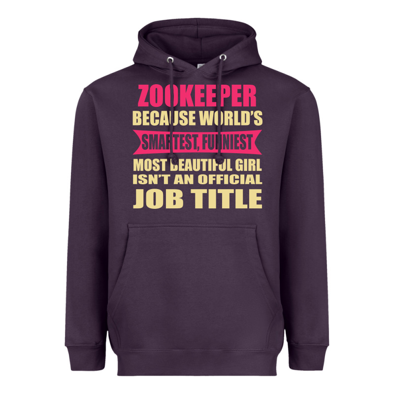 Zookeeper Funniest Isn't A Jobtitle Heavyweight Hoodie by artisFamous | Teevron