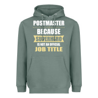 Sage gift for superhero postmaster Heavyweight Hoodie - artisFamous