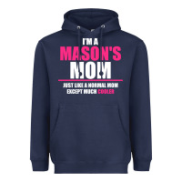 I'm A Mason's  Mom Just Like A Normal Mom Heavyweight Hoodie | Teevron