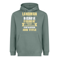 Sage landman because freakin' awesome isn't a job title Heavyweight Hoodie - artisFamous