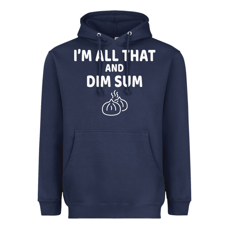 All That And Dim Sum Dumplings Dim Sum Gift Heavyweight Hoodie by artisFamous | Teevron