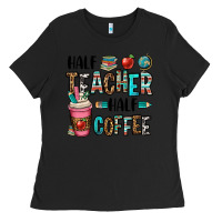 Black half teacher half coffee Ladies Tee - OliviaCreatesArt