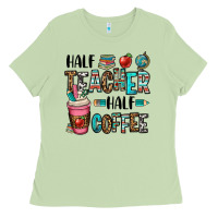 Half Teacher Half Coffee Ladies Tee | Teevron