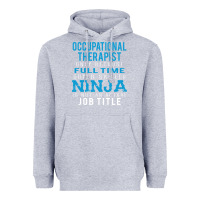 Heather Grey occupational therapist because ninja is not a job title Heavyweight Hoodie - DesigneFamous