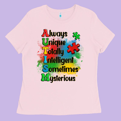 Always Unique Autism Ladies Tee Designed By Oliviacreatesart
