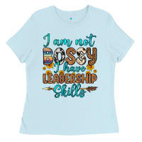 Baby Blue i am not bossy i have leadership skills Ladies Tee - OliviaCreatesArt