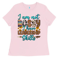 Bubblegum Pink i am not bossy i have leadership skills Ladies Tee - OliviaCreatesArt