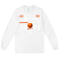 White My Favorite Basketball Player Calls Me Mom Long Sleeve Tee - Bettercallsaul
