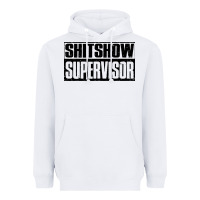 White shitshow supervisor Heavyweight Hoodie - DesigneFamous