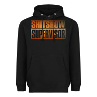 Black shitshow supervisor Heavyweight Hoodie - DesigneFamous