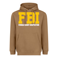 Fbi, Female Body Inspector Funny Heavyweight Hoodie | Teevron