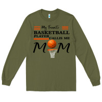 Army Green My Favorite Basketball Player Calls Me Mom Long Sleeve Tee - Bettercallsaul