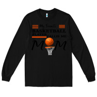 Black My Favorite Basketball Player Calls Me Mom Long Sleeve Tee - Bettercallsaul