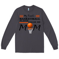 Smoke My Favorite Basketball Player Calls Me Mom Long Sleeve Tee - Bettercallsaul