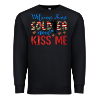 Black welcome home soldier now kiss me Premium Sweatshirt - JahusDesignShop