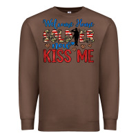 Chestnut welcome home soldier now kiss me Premium Sweatshirt - JahusDesignShop