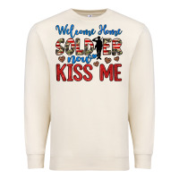 Sandshell welcome home soldier now kiss me Premium Sweatshirt - JahusDesignShop