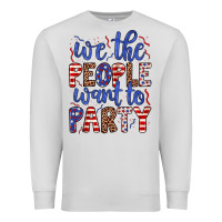Dove Grey we the people want to party Premium Sweatshirt - JahusDesignShop
