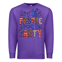 Purple we the people want to party Premium Sweatshirt - JahusDesignShop