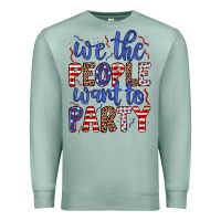 Seafoam we the people want to party Premium Sweatshirt - JahusDesignShop