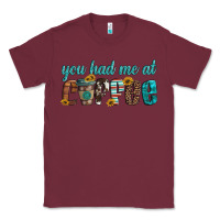 Burgundy you had me at coffee Classic Tee - Artiststas