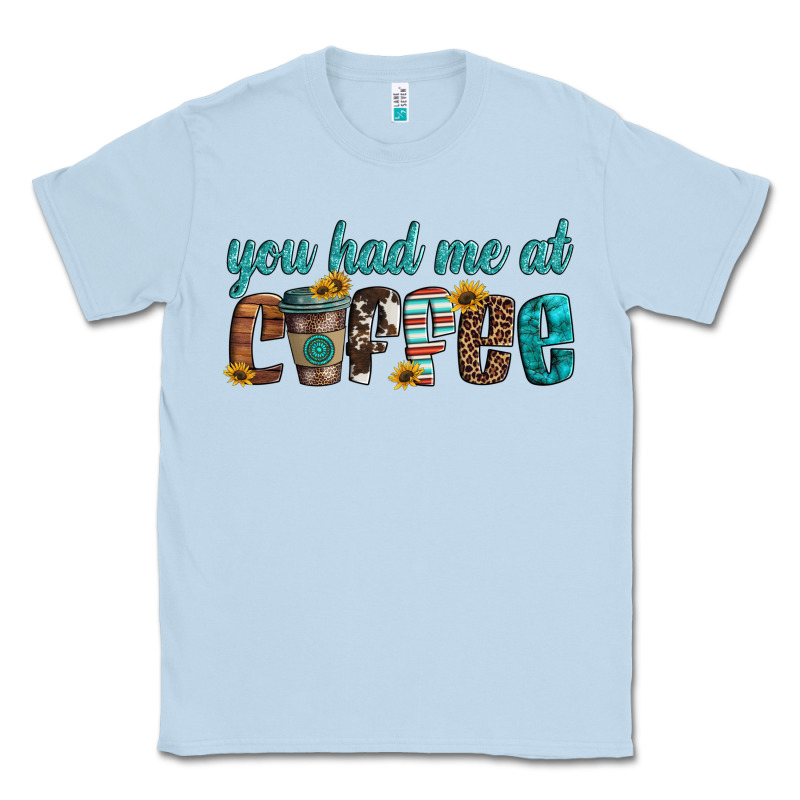 You Had Me At Coffee Classic Tee by Artiststas | Teevron