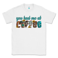 White you had me at coffee Classic Tee - Artiststas
