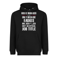 Black gift for badass house manager Heavyweight Hoodie - DesigneFamous