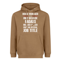 Toasted Coconut gift for badass house manager Heavyweight Hoodie - DesigneFamous