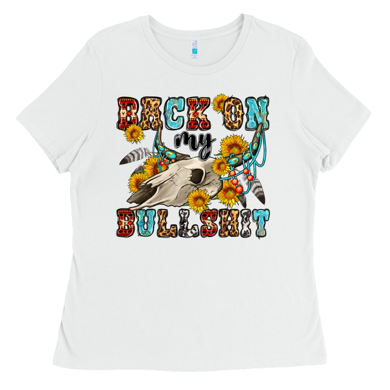 Back On My Bullshit Western Olivia Ladies Tee by OliviaCreatesArt | Teevron