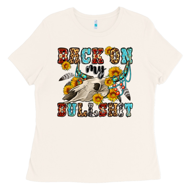 Back On My Bullshit Western Olivia Ladies Tee by OliviaCreatesArt | Teevron