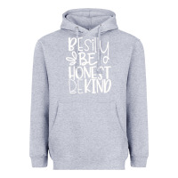 Heather Grey be silly be honest be kind Heavyweight Hoodie - DesigneFamous