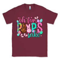 Burgundy oh for peeps sake Easter Day Classic Tee - HowdyJamesFarm