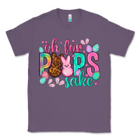 Lavender oh for peeps sake Easter Day Classic Tee - HowdyJamesFarm