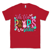 Red oh for peeps sake Easter Day Classic Tee - HowdyJamesFarm