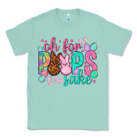 Seafoam oh for peeps sake Easter Day Classic Tee - HowdyJamesFarm