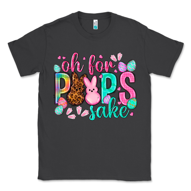 Oh For Peeps Sake Easter Day Classic Tee by HowdyJamesFarm | Teevron